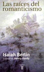 book cover of Las Raices del Romanticismo by Isaiah Berlin