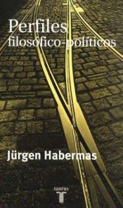 book cover of Perfiles filosófico-políticos by Jürgen Habermas