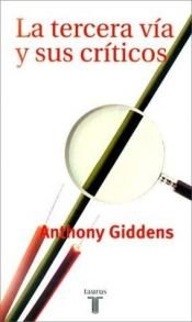 book cover of Tercera Via y Sus Criticos, La by Anthony Giddens