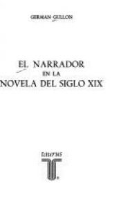 book cover of El narrador en la novela del siglo XIX by Germán Gullón