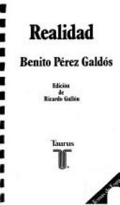book cover of Realidad: Novela en cinco jornadas by 貝尼托·佩雷斯·加爾多斯