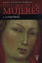 book cover of Historia de Las Mujeres 2 - Edad Media by Georges Duby|Michelle Perrot