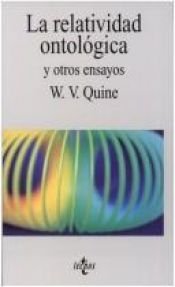 book cover of La relatividad ontológica y otros ensayos by Willard V. Quine