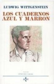 book cover of Los cuadernos azul y marrón by Ludwig Wittgenstein