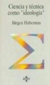 book cover of La technique et la science comme idéologie by 위르겐 하버마스