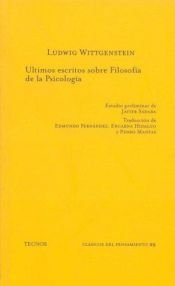book cover of Ultimos escritos sobre filosofía de la psicología : estudios preliminares para la parte II de "Investigaciones filosóficas" by Ludwig Wittgenstein