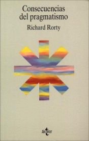 book cover of Consequences of Pragmatism: Essays, 1972-1980 by Richard Rorty