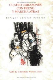 book cover of Cuatro Corazones con Freno y Marcha Atras by Enrique Jardiel Poncela