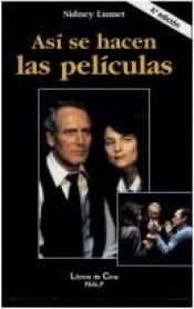 book cover of Asi Se Hacen Las Peliculas by Sidney Lumet [director]