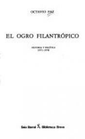 book cover of El Ogro Filantropico: Historia Y Politica 1971-1978 by Oktavio Pass