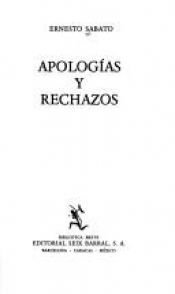 book cover of Apologias Y Rechazos by 埃内斯托·萨巴托