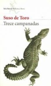 book cover of Trece campanadas by Suso de Toro