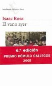 book cover of El Vano Ayer by Isaac Rosa