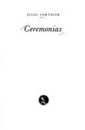 book cover of Ceremonias by Ху́лио Корта́сар