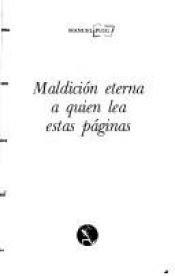 book cover of Maldición eterna a quién lea estas páginas by Manuel Puig