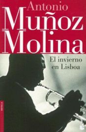 book cover of El invierno en Lisboa by Antonio Muñoz Molina