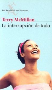 book cover of La Interruption De Todo by Terry McMillan