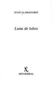 book cover of Luna De Lobos by Julio Llamazares