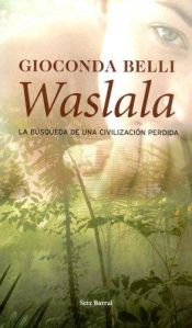 book cover of Waslala. Memoria del futuro by Gioconda Belli