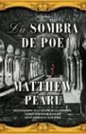 book cover of La Sombra De Poe by Matthew Pearl