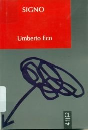 book cover of Le signe : histoire et analyse d'un concept by Ουμπέρτο Έκο