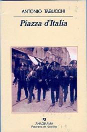 book cover of Piazza D' Italia (Panorama de Narrativas) by Antonio Tabucchi