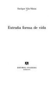 book cover of Extra~na Forma de Vida (Narrativas Hispanicas) by Enrique Vila-Matas