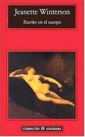 book cover of Escrito En El Cuerpo (Compactos Anagrama) by Jeanette Winterson