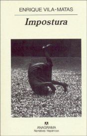 book cover of Impostura (Narrativas Hispanicas) by Enrique Vila-Matas