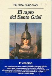 book cover of El rapto del Santo Grial by Paloma Díaz Más