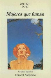 book cover of Mujeres que Fuman by Valentí Puig