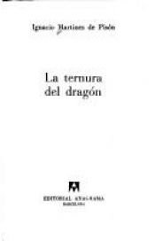 book cover of La ternura del dragón by Ignacio Martínez de Pisón