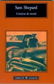 book cover of Crónicas de motel by Sam Shepard