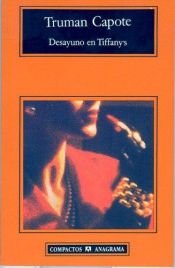 book cover of Breakfast at Tiffany's: A Short Novel and Three Stories by Truman Capote