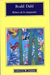 book cover of Relatos de lo inesperado by Roald Dahl