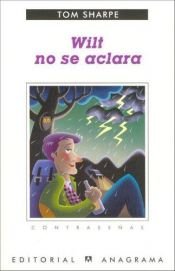 book cover of Wilt No Se Aclara by Tom Sharpe