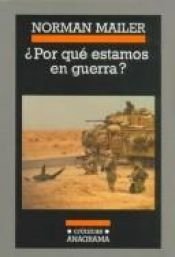 book cover of Por Que Estamos En Guerra? by Norman Mailer