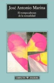 book cover of El Rompecabezas de La Sexualidad by José Antonio Marina