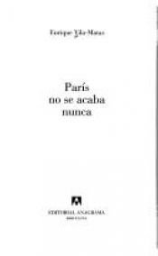 book cover of Paris Não Tem Fim by Enrique Vila-Matas