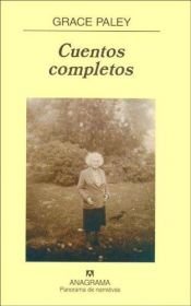 book cover of Cuentos Completos by Grace Paley