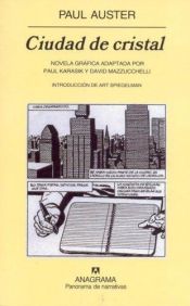 book cover of Ciudad de cristal : novela gráfica adaptada por Paul Karasik y David Mazzucchelli by David Mazzucchelli|Paul Auster|Paul Karasik