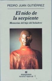 book cover of El nido de la serpiente by Pedro Juan Gutiérrez