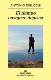 book cover of Il tempo invecchia in fretta by Antonio Tabucchi