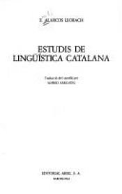 book cover of Estudis de lingüística catalana by Emilio Alarcos Llorach