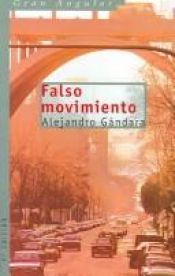 book cover of Falso Movimiento by Alejandro Gandara