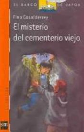 book cover of El misterio del cementerio viejo by Fina Casalderrey