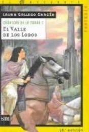 book cover of El valle de los lobos by Laura Gallego García