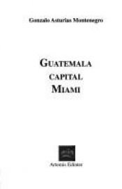 book cover of Guatemala capital Miami by Geraldine McGaughrean