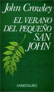 book cover of Verano del Pequeno San John, El by John Crowley