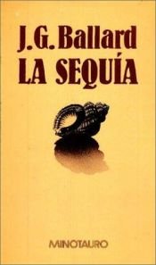 book cover of La Sequía by J. G. Ballard